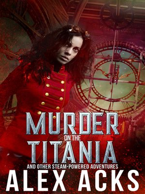 cover image of Murder on the Titania and Other Steam-Powered Adventures